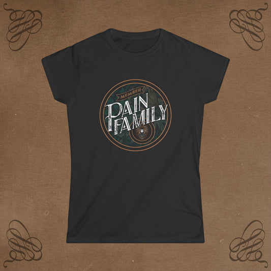 Pain Family Member Women's Tee