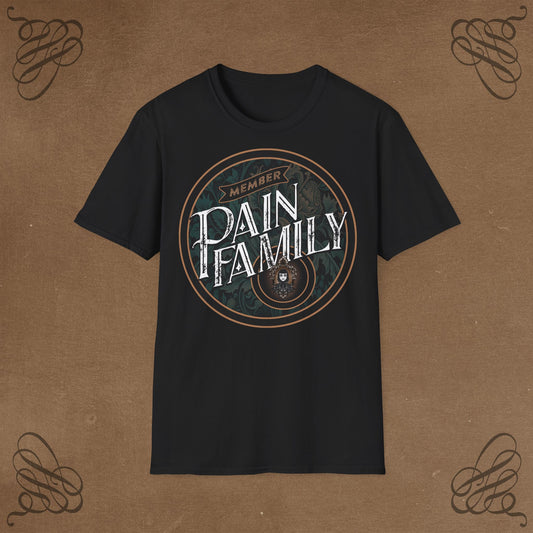 Pain Family Member Unisex T-Shirt